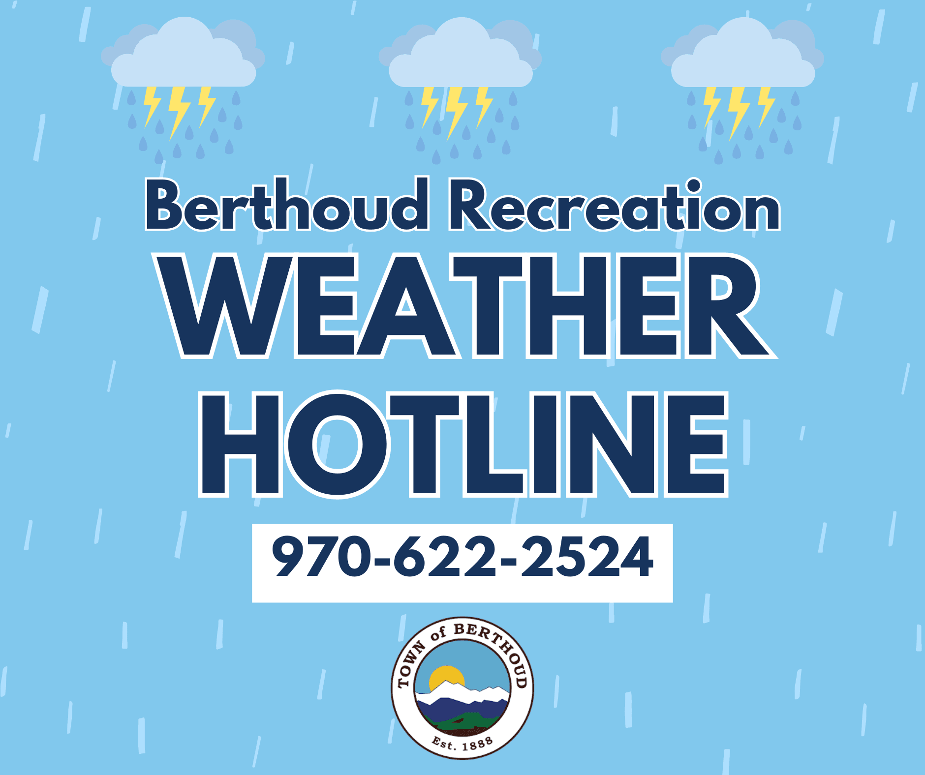 Berthoud Recreation Weather Hotline 970-622-2524