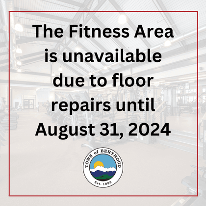 The Fitness Area is closed due to floor repairs until August 31, 2024