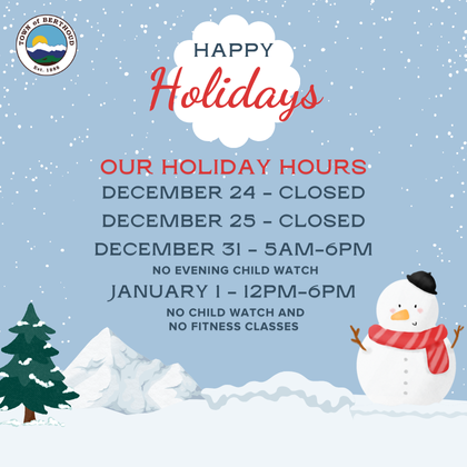 Berthoud Recreation Center holdiay hours for December 2024. Call 970-532-1600 for details.